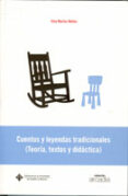 CUENTOS Y LEYENDAS TRADICIONALES (TEORIA, TEXTOS Y DIDACTICA) di MARTOS NUEZ, ELOY 