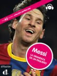 MESSI: LA GRANDEZA DE UN PEQUEO + CD  (PERFILES POP: A1-A2) de RODRIGUEZ, JAIME 