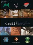GAUDI: LA RECERCA DE LA FORMA/LA BUSQUEDA DE LA FORMA/EXPLORING FORM (CD-ROM+DVD) di VV.AA. 