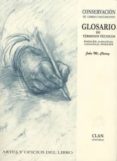 CONSERVACION DE LIBROS Y DOCUMENTOS: GLOSARIO DE TERMINOS TECNICO S INGLES-ESPAOL, ESPAOL-INGLES di MCCLEARY, JOHN 