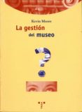 LA GESTION DEL MUSEO de MOORE, KEVIN 
