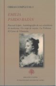 OBRAS COMPLETAS, I. EMILIA PARDO BAZAN di PARDO BAZAN, EMILIA 