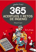 365 ACERTIJOS Y RETOS DE INGENIO de CAPO, MIQUEL 