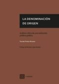 LA DENOMINACIN DE ORIGEN de PRIETO ALVAREZ, TOMAS 
