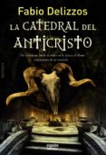 (PE) LA CATEDRAL DEL ANTICRISTO de DELIZZOS, FABIO 