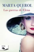 LAS GUERRAS DE ELENA de QUEROL BENECH, MARTA 