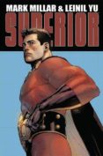 BIBLIOTECA MILLARWORLD: SUPERIOR de MILLAR, MARK  FRANCIS YU, LEINIL 