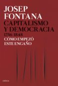 CAPITALISMO Y DEMOCRACIA, 1756-1848 de FONTANA, JOSEP 