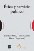 ETICA Y SERVICIO PUBLICO di PEA, LORENZO 