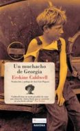 EL MUCHACHO DE GEORGIA de CALDWELL, ERSKINE 