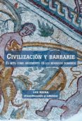 CIVILIZACION Y BARBARIE di VV.AA