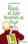 PAPA EL NIO TAMBIEN ES TUYO di SERRANO, JAVIER 