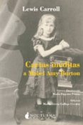 CARTAS INEDITAS A MABEL AMY BURTON de CARROLL, LEWIS 