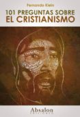 101 PREGUNTAS SOBRE EL CRISTIANISMO di VV.AA