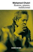 ROSTROS, AMORES, MALDICIONES di CHUKRI, MOHAMED 