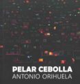 PELAR CEBOLLA di ORIHUELA, ANTONIO 