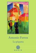 LA PIQUETA di FERRES, ANTONIO 