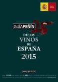 GUA PEIN DE LOS VINOS DE ESPAA 2015 di VV.AA. 