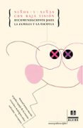 NIOS Y NIAS CON BAJA VISION: RECOMENDACIONES PARA LA FAMILIA Y LA ESCUELA di VV.AA. 