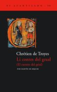 LI CONTES DEL GRAAL = EL CUENTO DEL GRIAL de RIQUER, MARTIN DE 