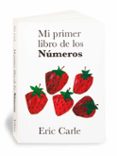 MI PRIMER LIBRO DE NUMEROS di CARLE, ERIC 