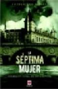 LA SEPTIMA MUJER di MOLAY, FREDERIQUE 