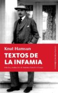 TEXTOS DE LA INFAMIA: ESCRITOS POLEMICOS ENTRE 1932 Y 1945 de HAMSUN, KNUT 