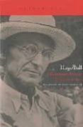HERMANN HESSE: SU VIDA Y SU OBRA de BALL, HUGO 