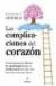 LAS COMPLICACIONES DEL CORAZON: LA AFECTIVIDAD EN LA ADOLESCENCIA de ALBERCA DE CASTRO, FERNANDO 