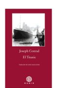 EL TITANIC di CONRAD, JOSEPH 