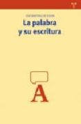 LA PALABRA Y SU ESCRITURA di MARTINEZ DE SOUSA, JOSE 