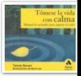 TOMESE LA VIDA CON CALMA: MANUAL DE ACTITUDES PARA SUPERAR EL EST RES di GOVER, TZIVIA 