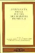 ANTOLOGIA DE LA POESIA MODERNISTA ESPAOLA di DIAZ DE CASTRO, FRANCISCO J. 