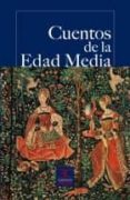 CUENTOS DE LA EDAD MEDIA di VV.AA