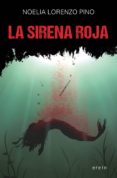 LA SIRENA ROJA (SERIE CHASSEREAU & MACUA 1) di LORENZO PINO, NOELIA 