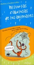 HISTORIAS FABULOSAS DE LOS ANIMALES di VV.AA. 