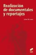 REALIZACION DE DOCUMENTALES Y REPORTAJES de BARROSO GARCIA, JAIME 