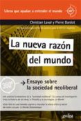 LA NUEVA RAZON DEL MUNDO de LAVAL, CHRISTIAN 