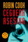 CEGUERA ASESINA (SERIE JACK STAPLETON & LAURIE MONTGOMERY 1) de COOK, ROBIN 