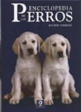 ENCICLOPEDIA DE LOS PERROS (NUEVA EDICIN) di VERHOEF, ESTHER 