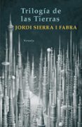 TRILOGIA DE LAS TIERRAS de SIERRA I FABRA, JORDI 