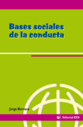 BASES SOCIALES DE LA CONDUCTA di BARRACA, JORGE 