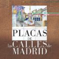PLACAS DE LAS CALLES DE MADRID di VV.AA. 