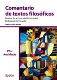 COMENTARIO DE TEXTO FILOSOFICO. PRUEBA DE ACCESO A LA UNIVERSIDAD DE ANDALUCIA de GAVILAN MACIAS, JUAN 