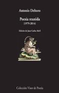 POESIA REUNIDA (1979-2014) de DELTORO, ANTONIO 