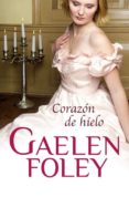 CORAZON DE HIELO de FOLEY, GAELEN 