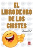 EL LIBRO DE ORO DE LOS CHISTES de RED, SAMUEL 