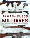 CATLOGO DE ARMAS DE FUEGO MILITARES di PETERSON, PHILLIP K. 