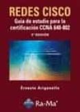REDES CISCO: GUIA DE ESTUDIO PARA LA CERTIFICACION CCNA 640-802 ( 2 ED) de ARIGANELLO, ERNESTO 