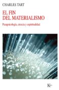 EL FIN DEL MATERIALISMO de TART, CHARLES T. 
